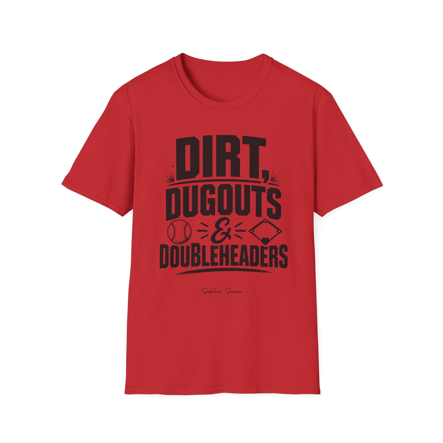 Dirt, Dugouts & Doubleheaders Tee
