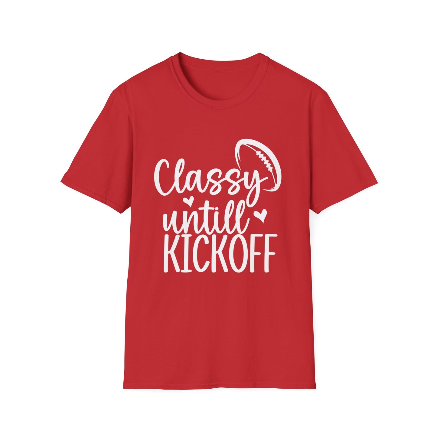 Classy Until Kickoff Football Tee