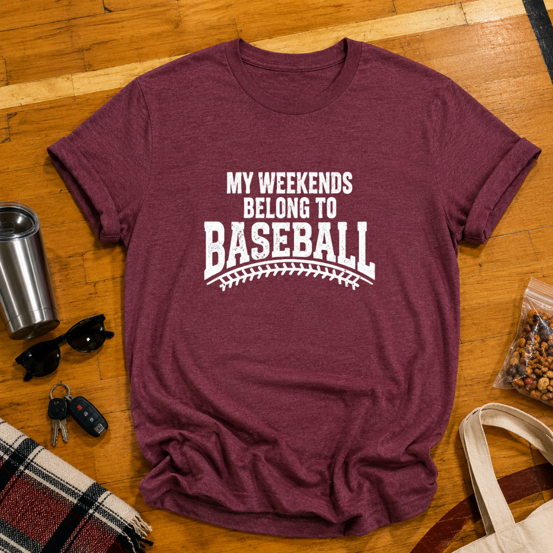 My Weekends Belong To Baseball Tee