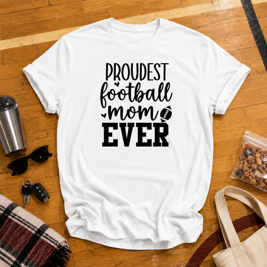 Proudest Football Mom Ever Tee