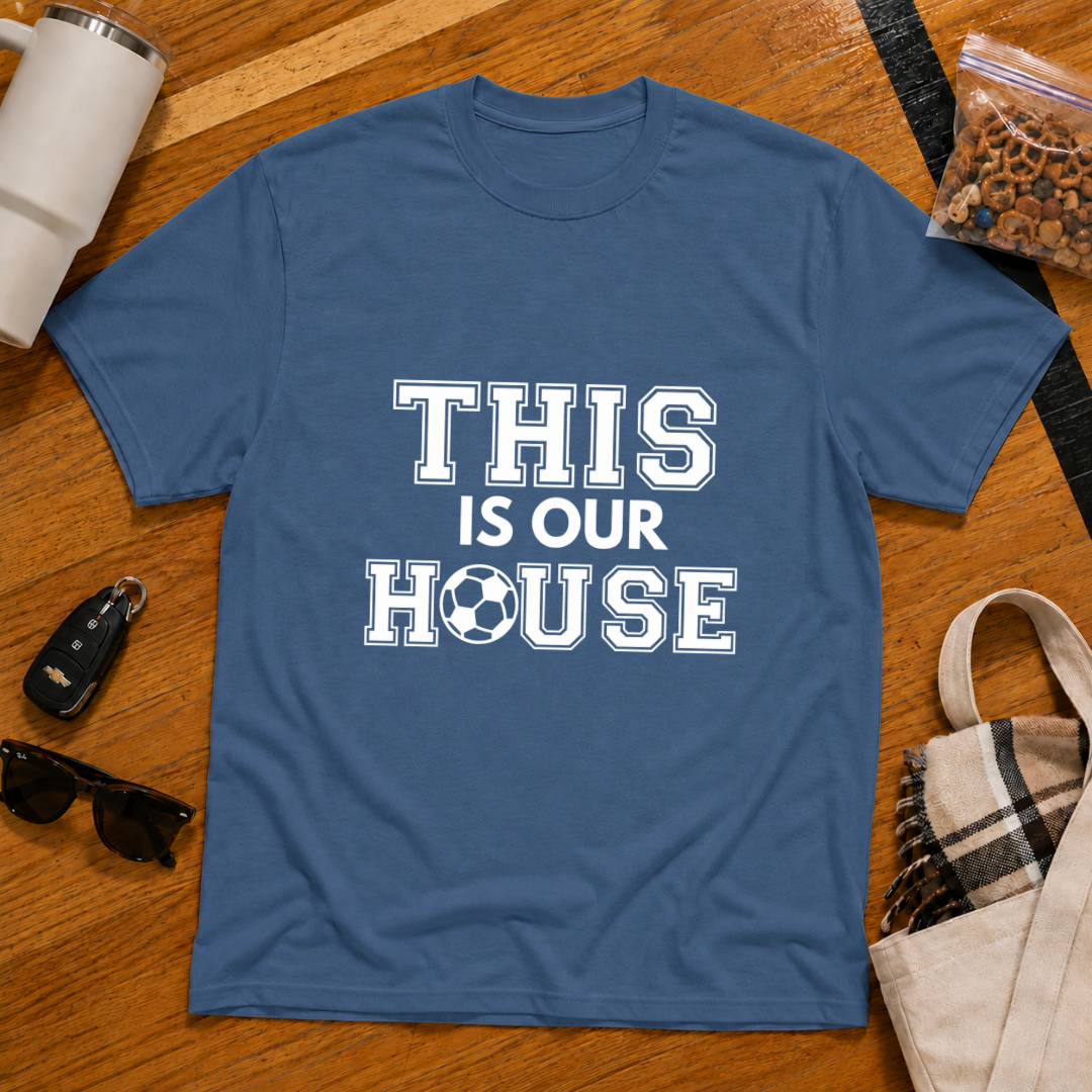 This Is Our House Soccer Tee