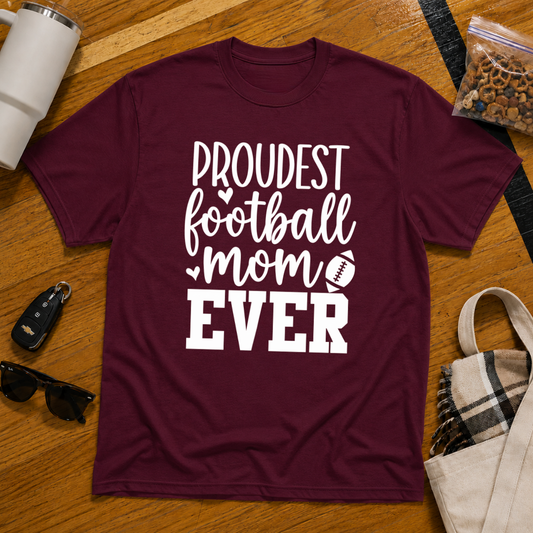 Proudest Football Mom Ever