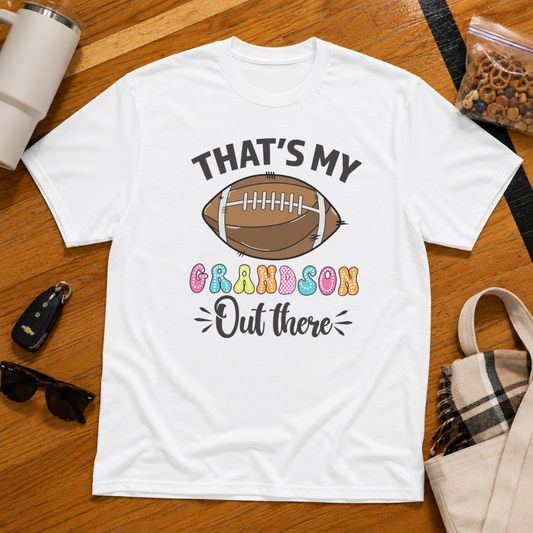 That's My Grandson Out There Football Tee