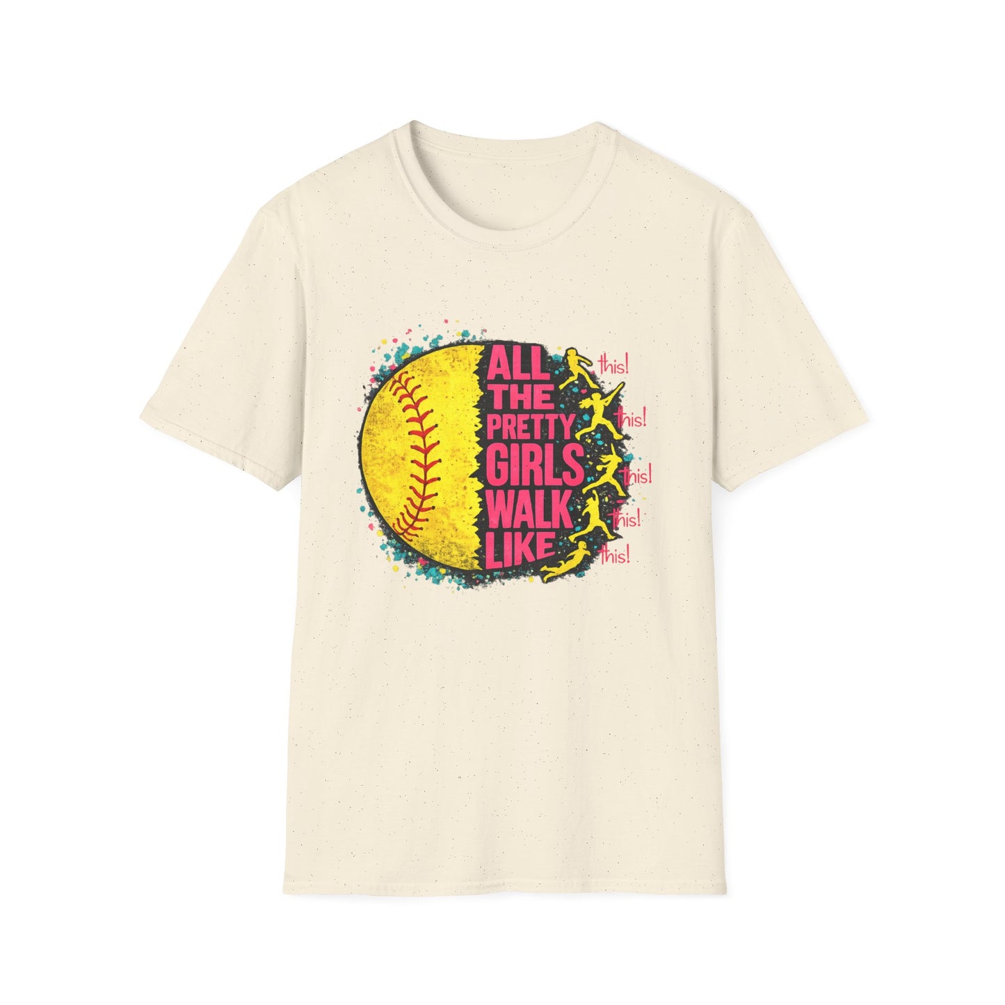 All The Pretty Girls Walk Like This Softball Tee