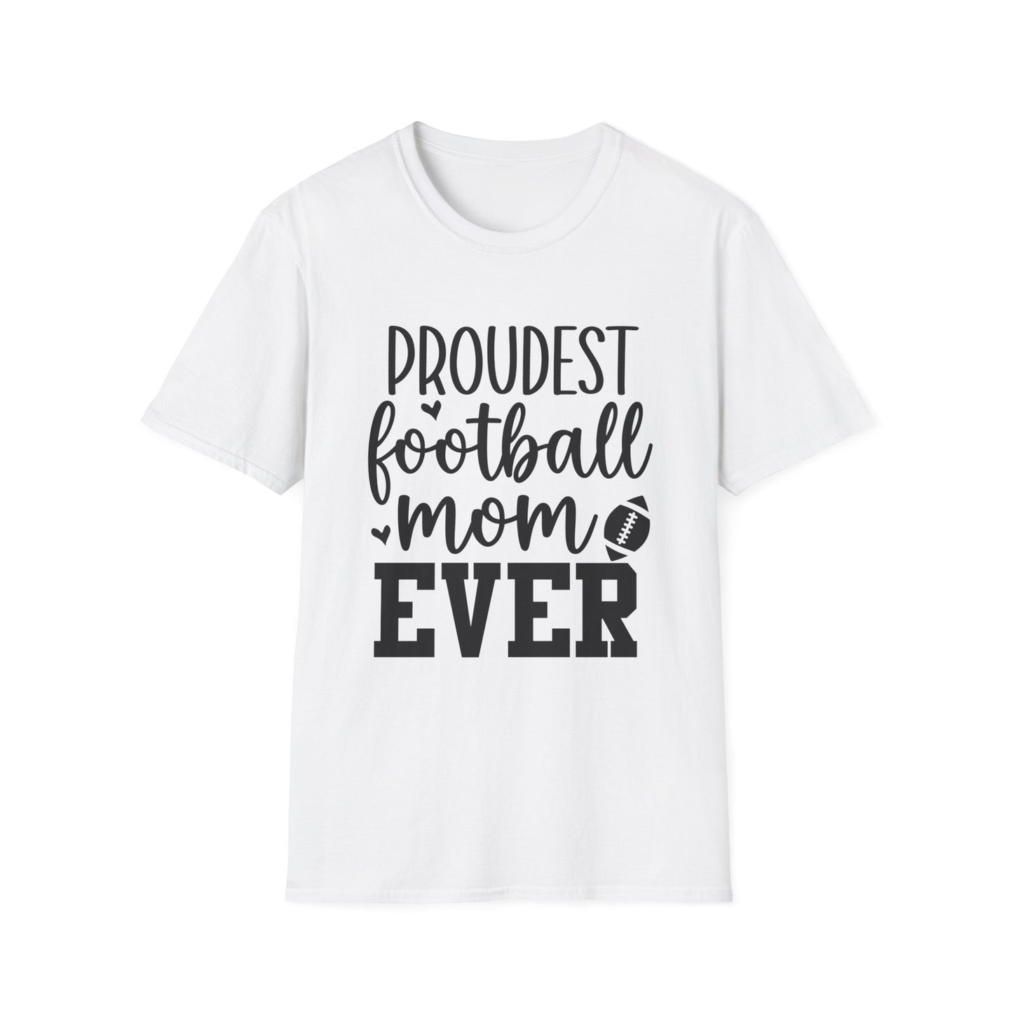 Proudest Football Mom Ever Tee