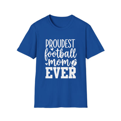 Proudest Football Mom Ever Tee
