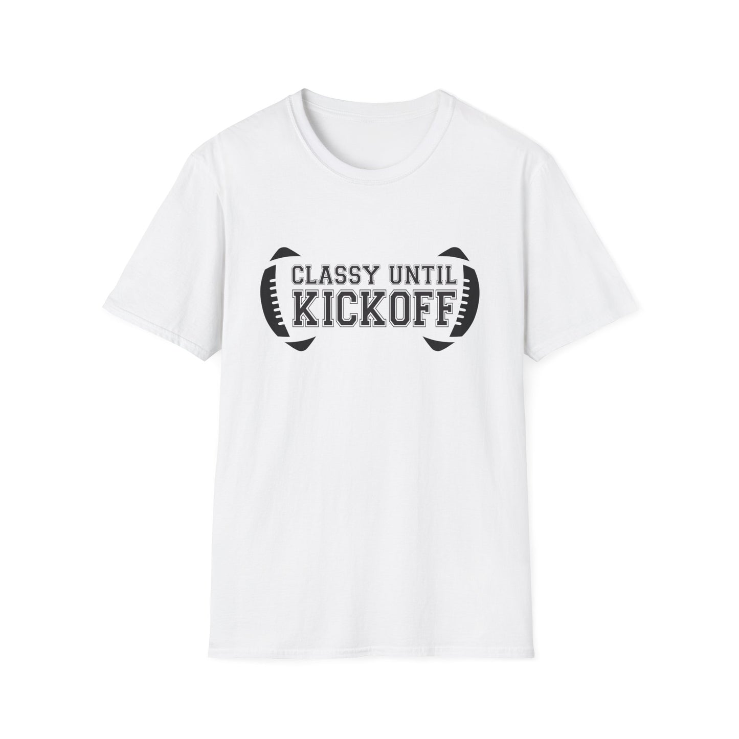 Classy Until Kickoff Football Tee