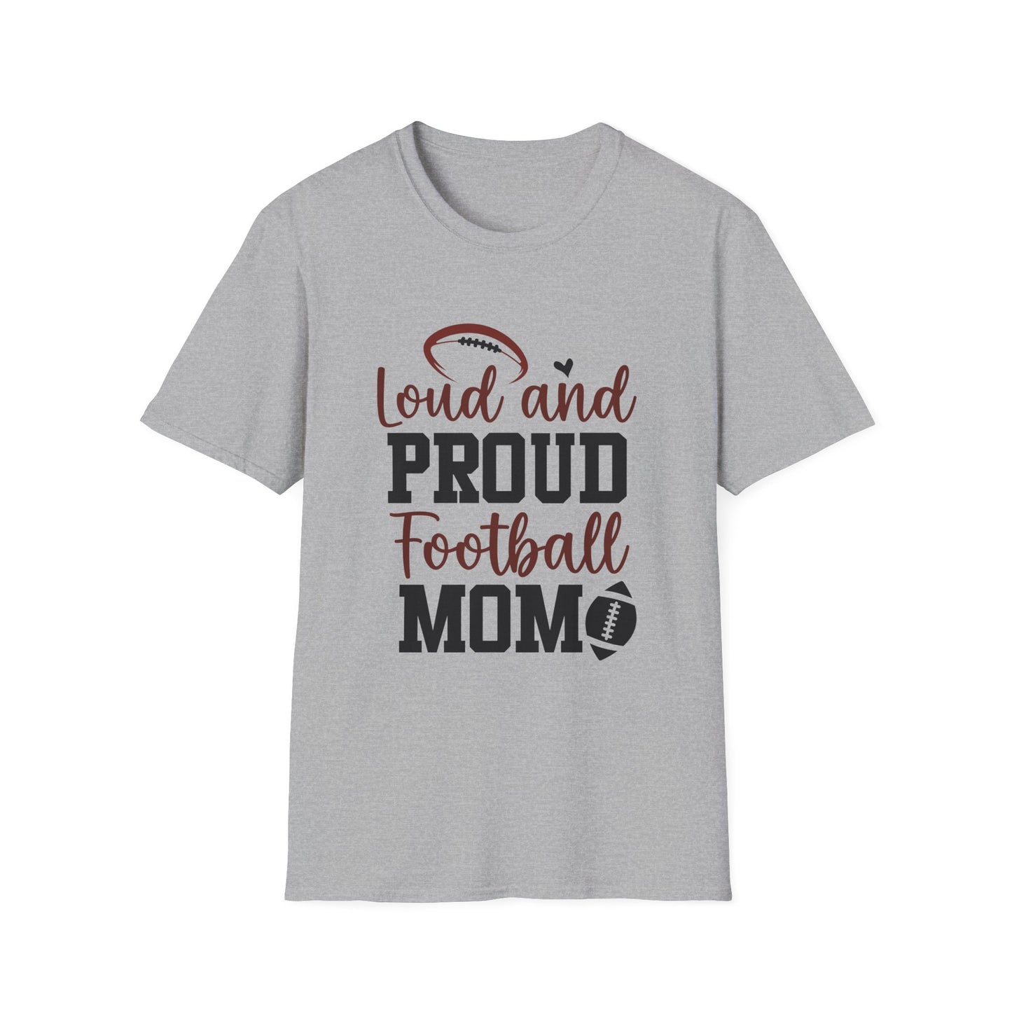 Loud and Proud Football Mom Football Tee