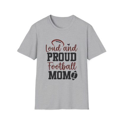 Loud and Proud Football Mom Football Tee