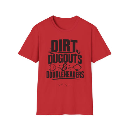 Dirt, Dugouts & Doubleheaders Tee