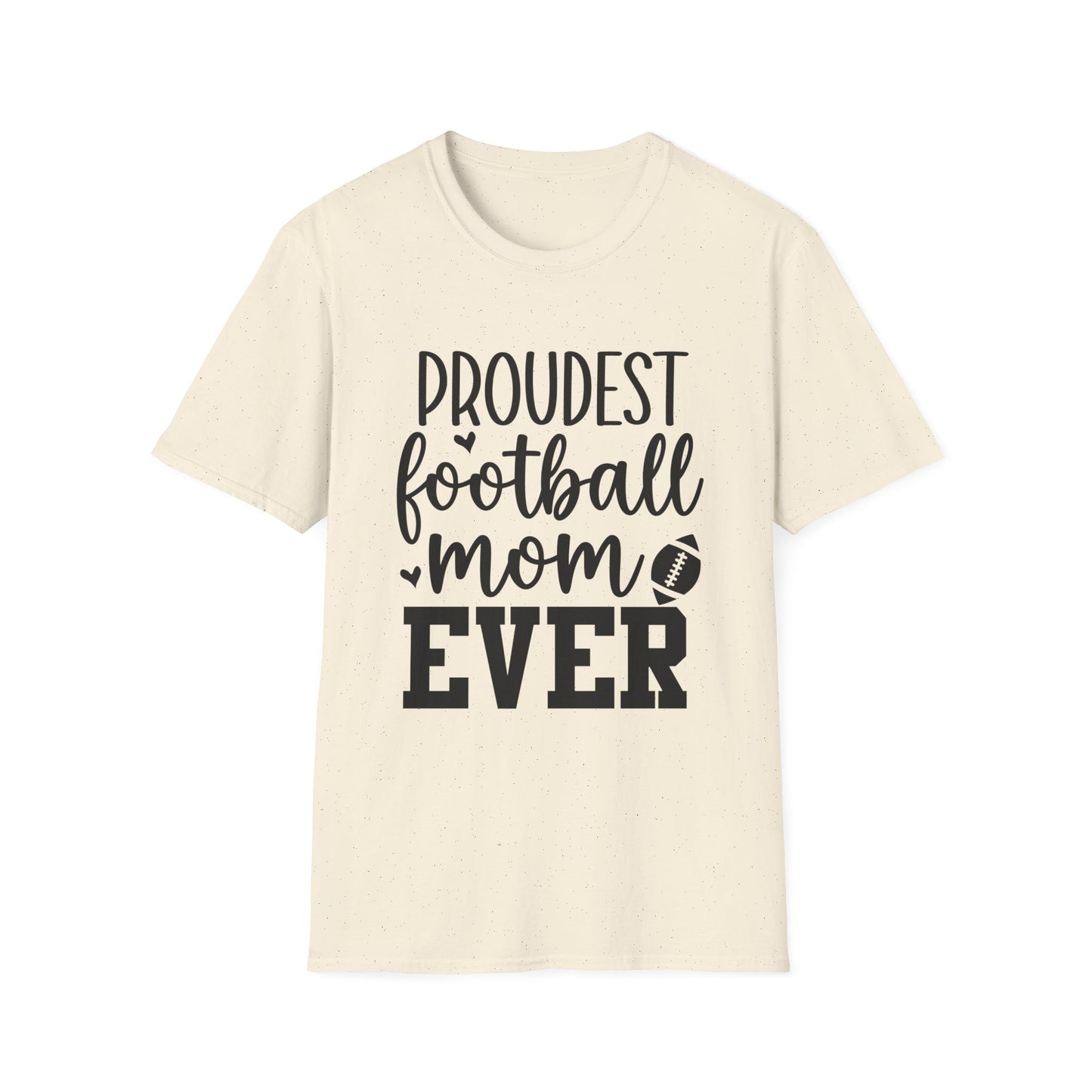 Proudest Football Mom Ever Tee