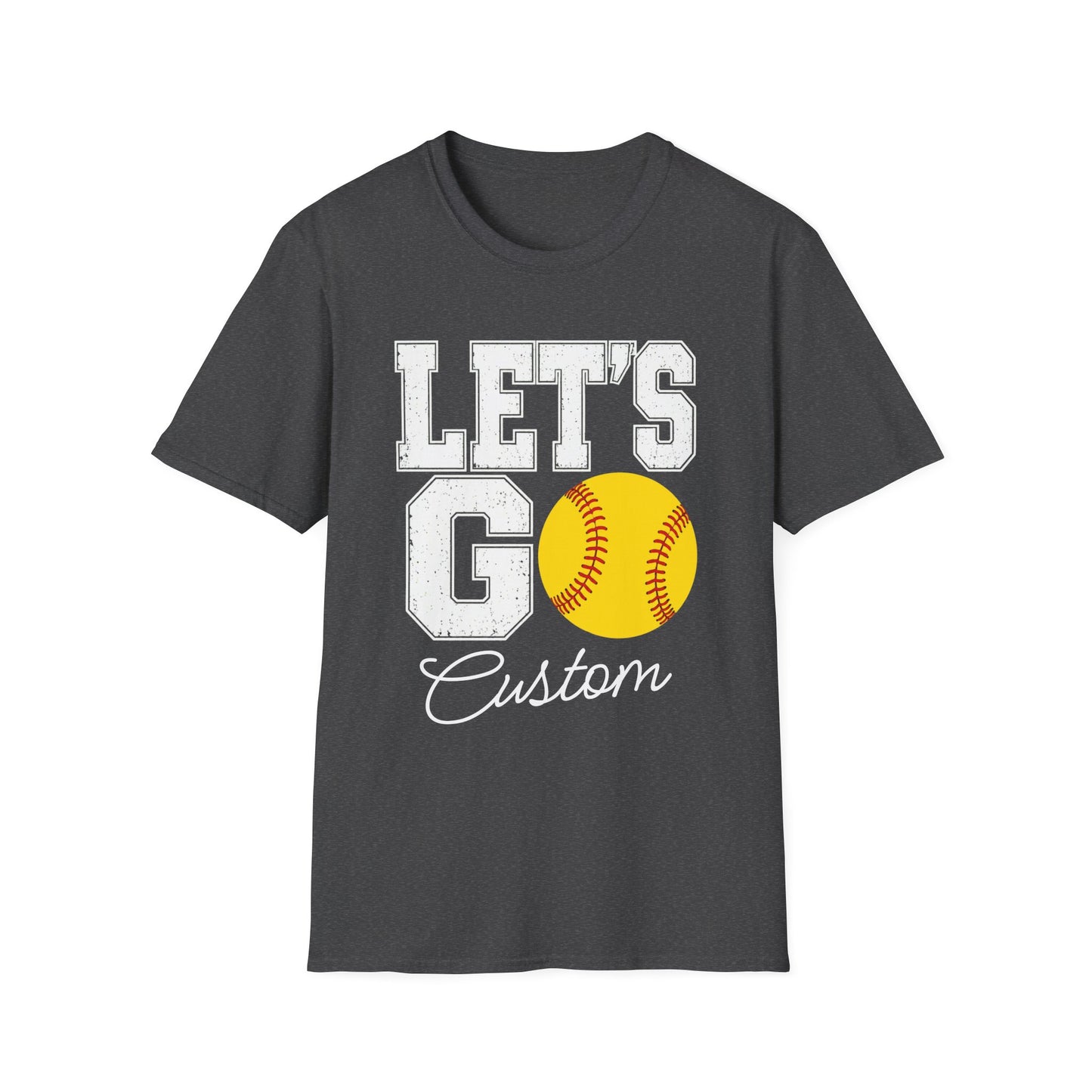 Softball Let's Go Custom Tee