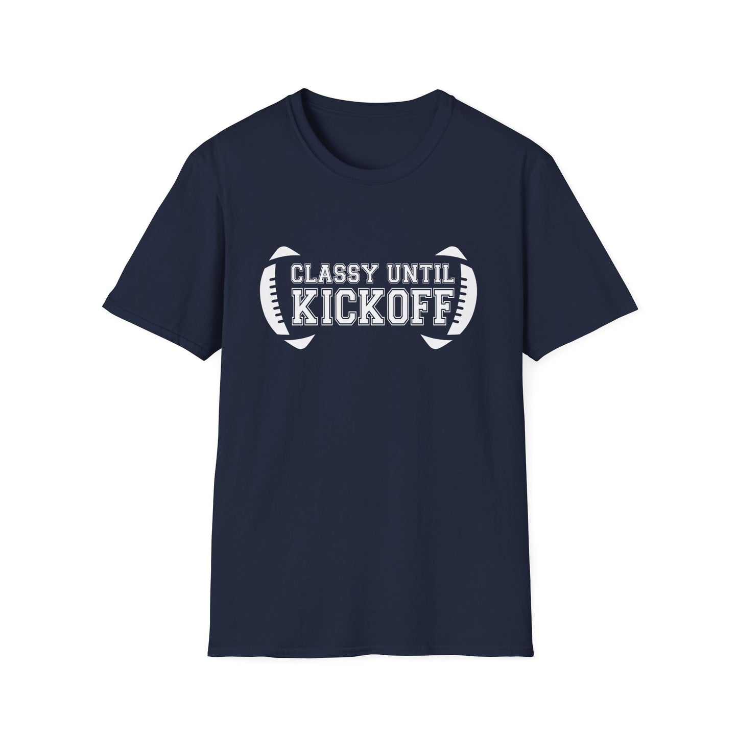 Classy Until Kickoff Football Tee