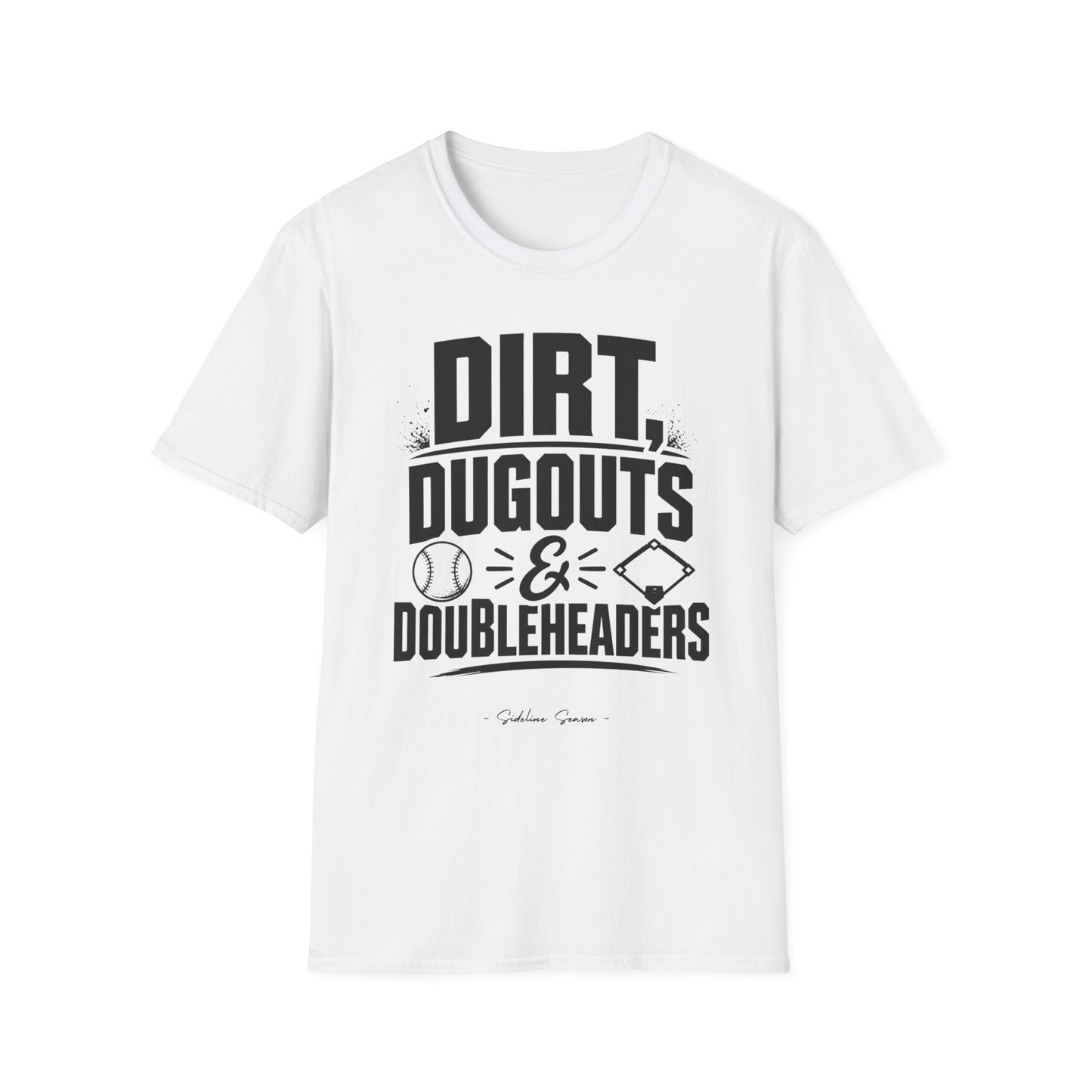 Dirt, Dugouts & Doubleheaders Tee