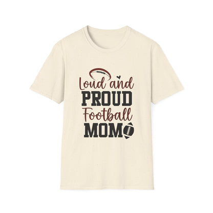 Loud and Proud Football Mom Football Tee