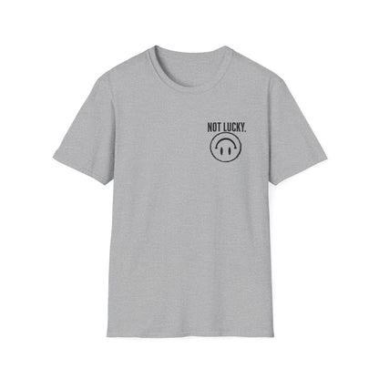 Not Lucky. Just A Custom Tee