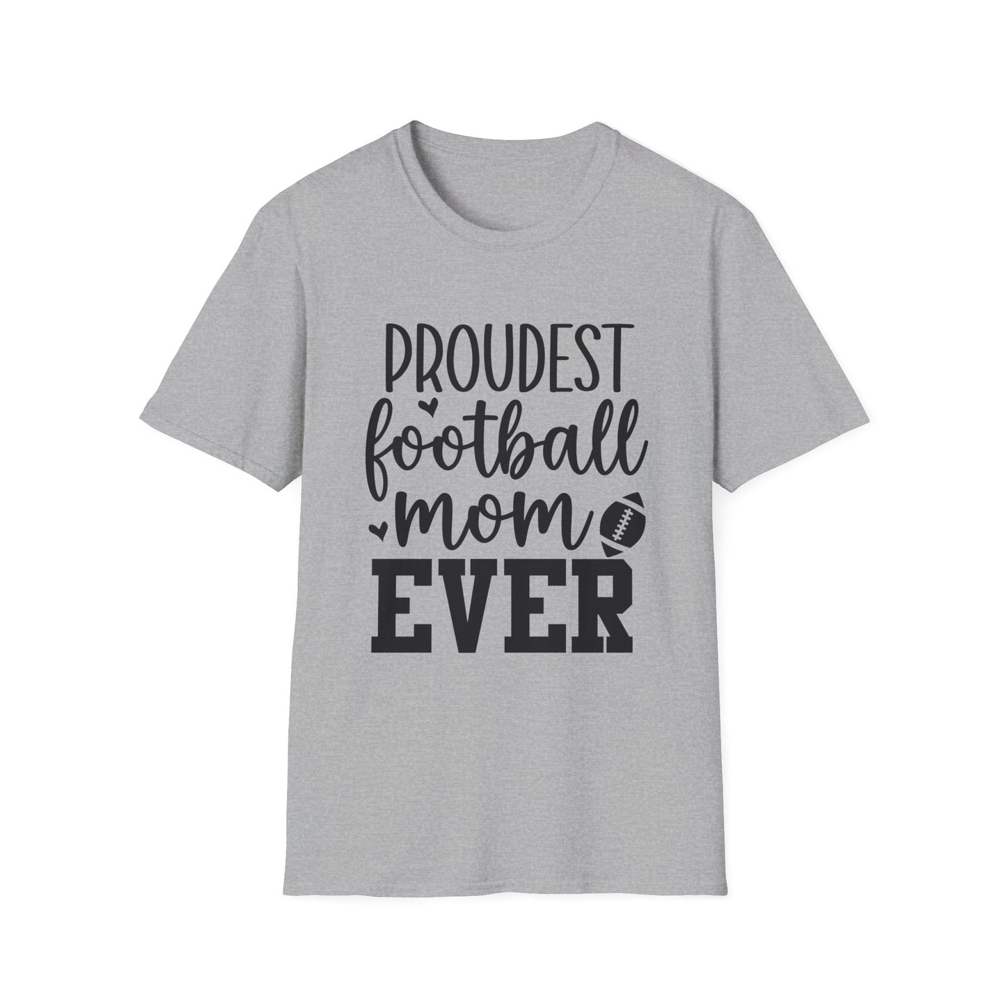 Proudest Football Mom Ever Tee