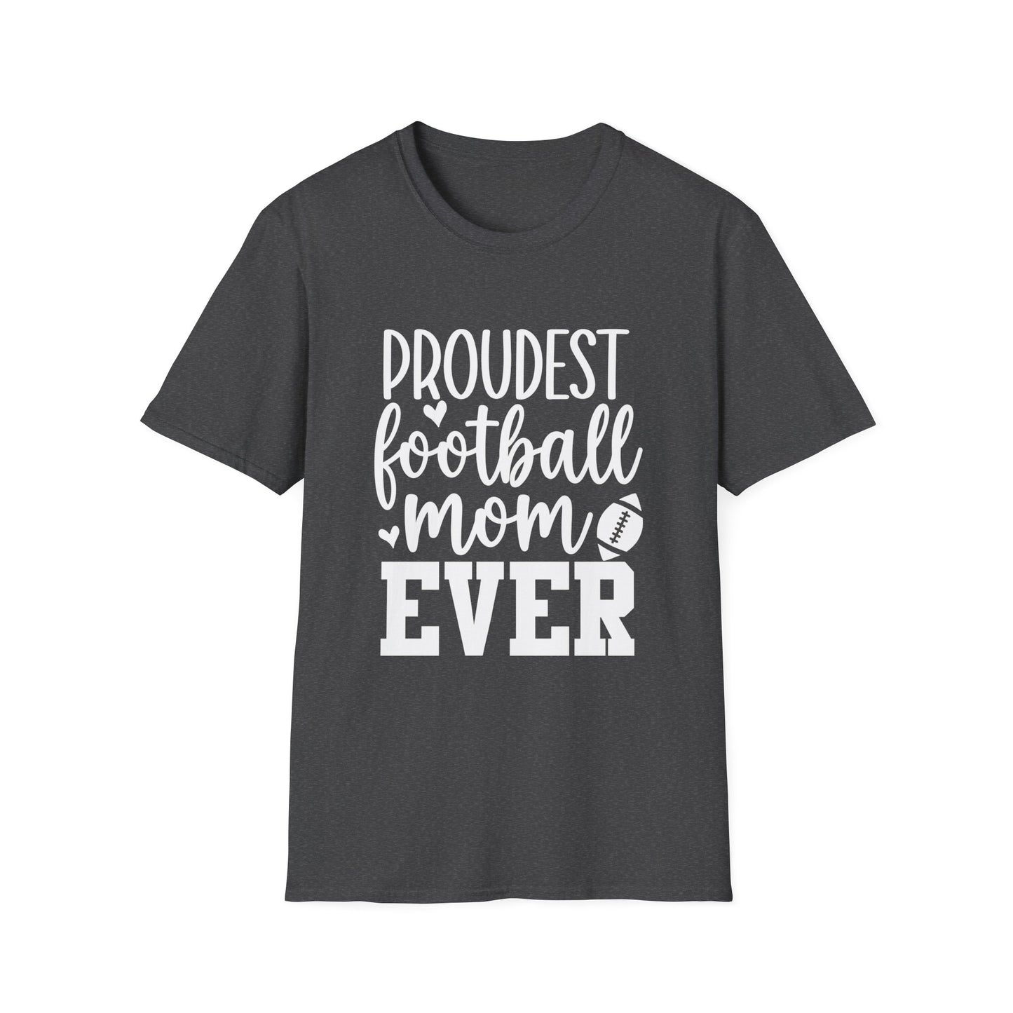 Proudest Football Mom Ever Tee