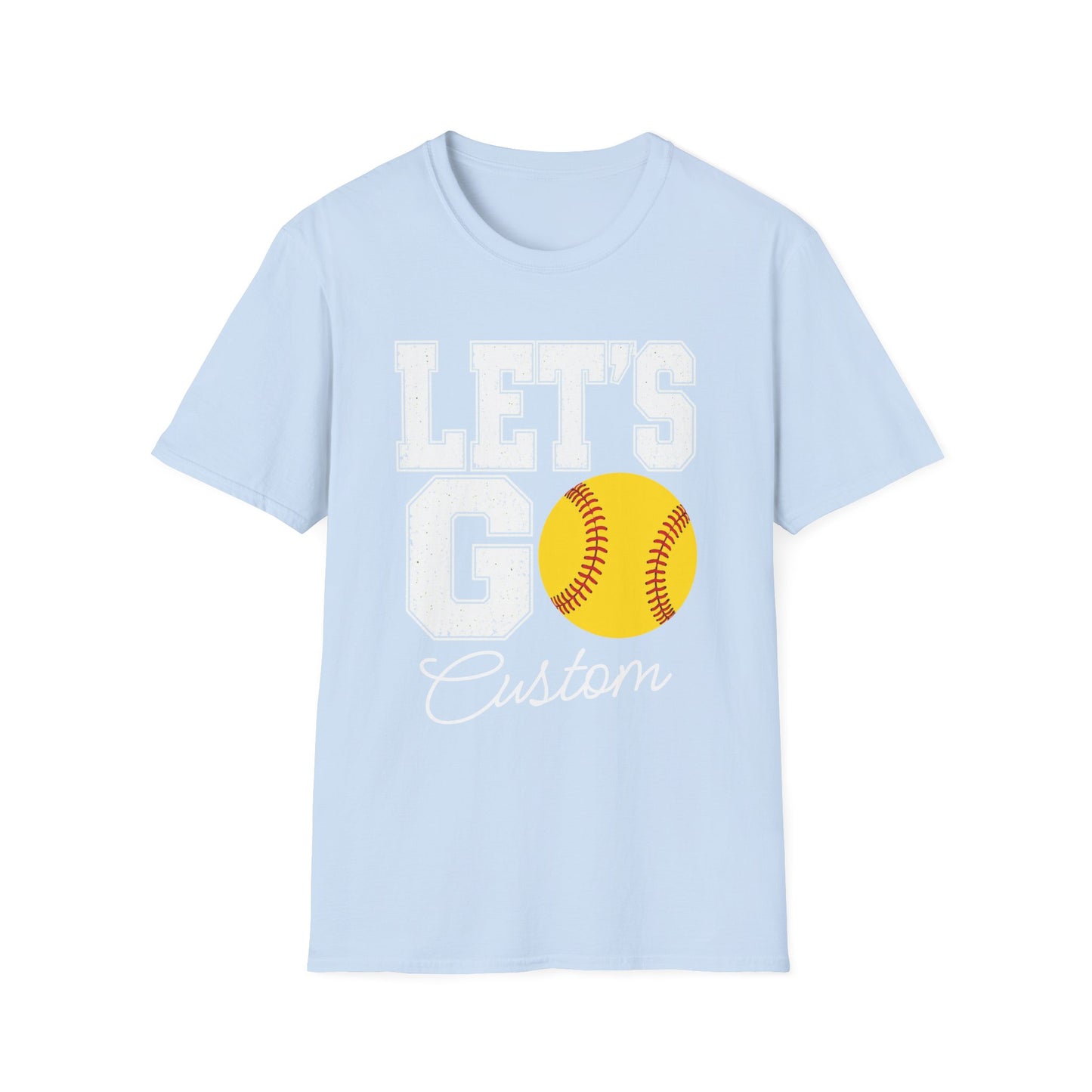 Softball Let's Go Custom Tee