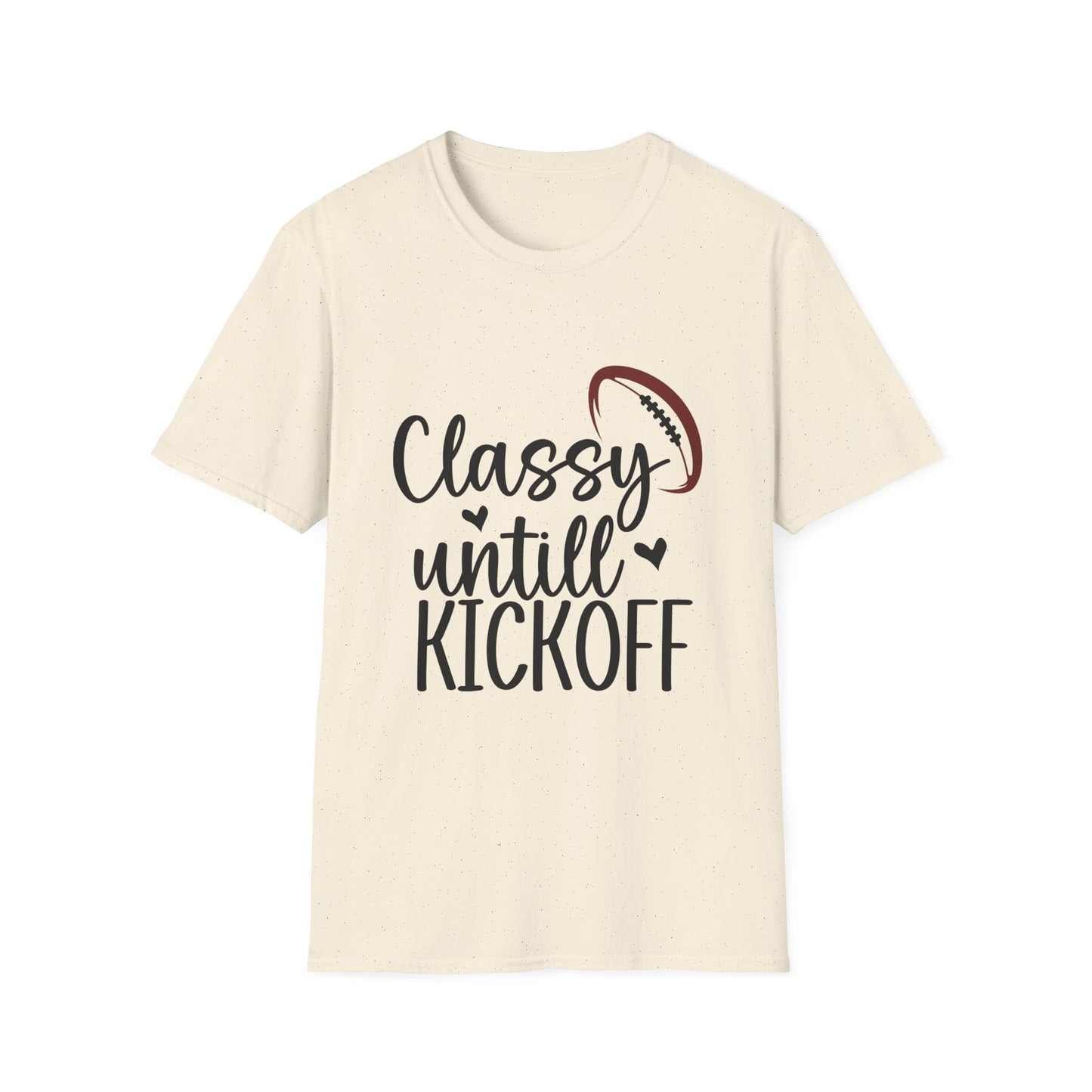 Classy Until Kickoff Football Tee