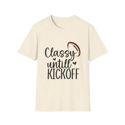 Classy Until Kickoff Football Tee