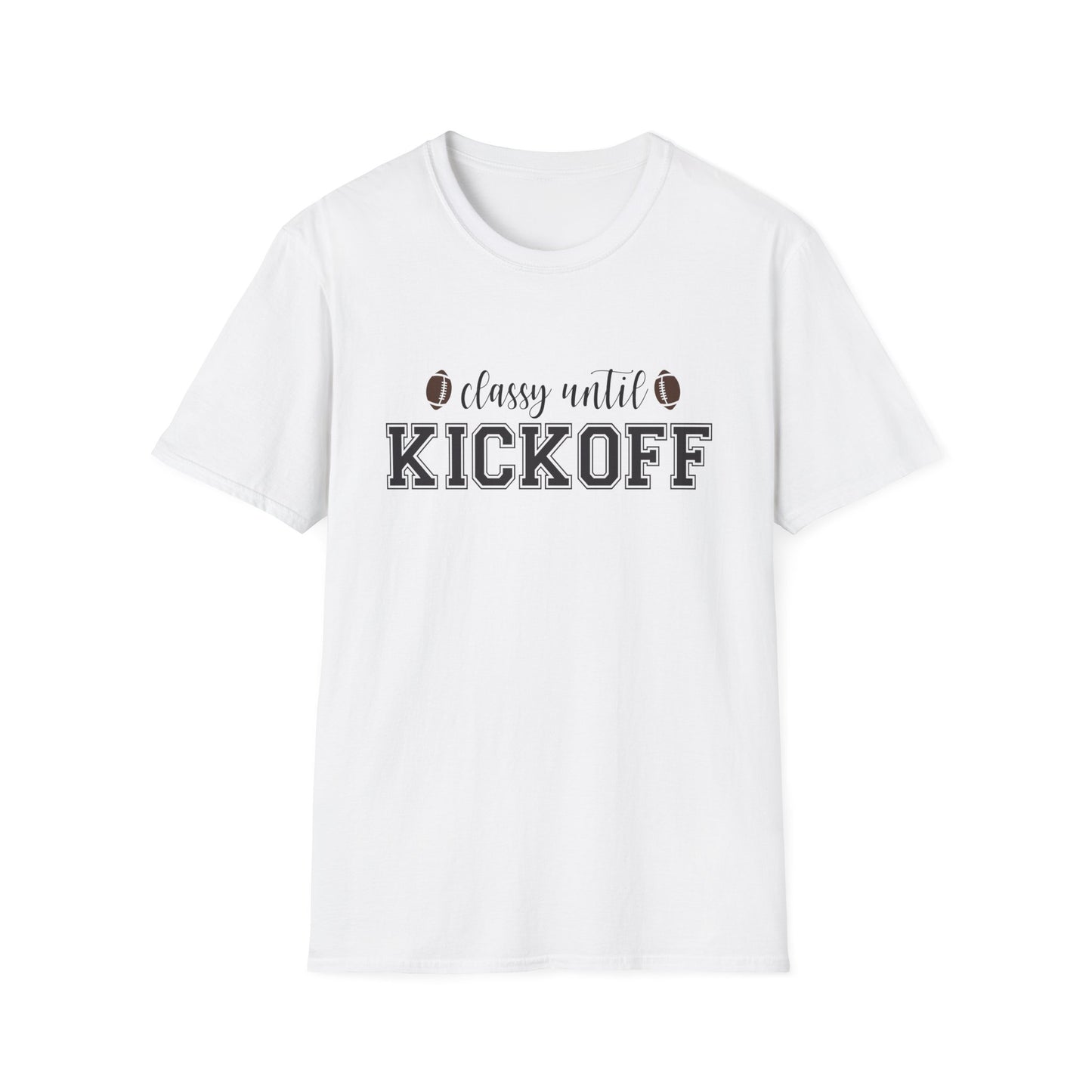 Classy Until Kickoff Football Tee
