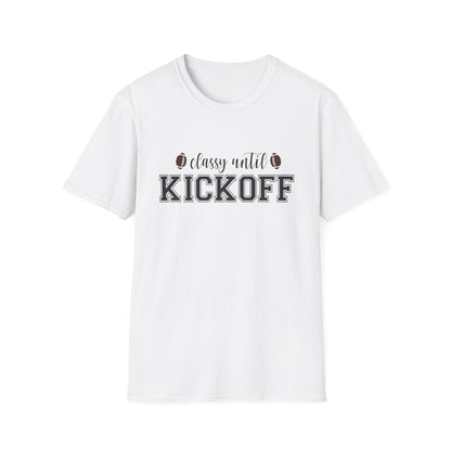 Classy Until Kickoff Football Tee