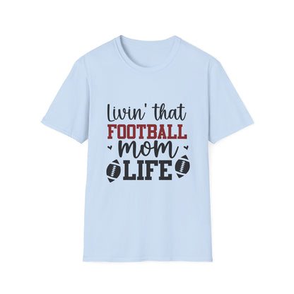 Living That Football Mom Life Football Tee