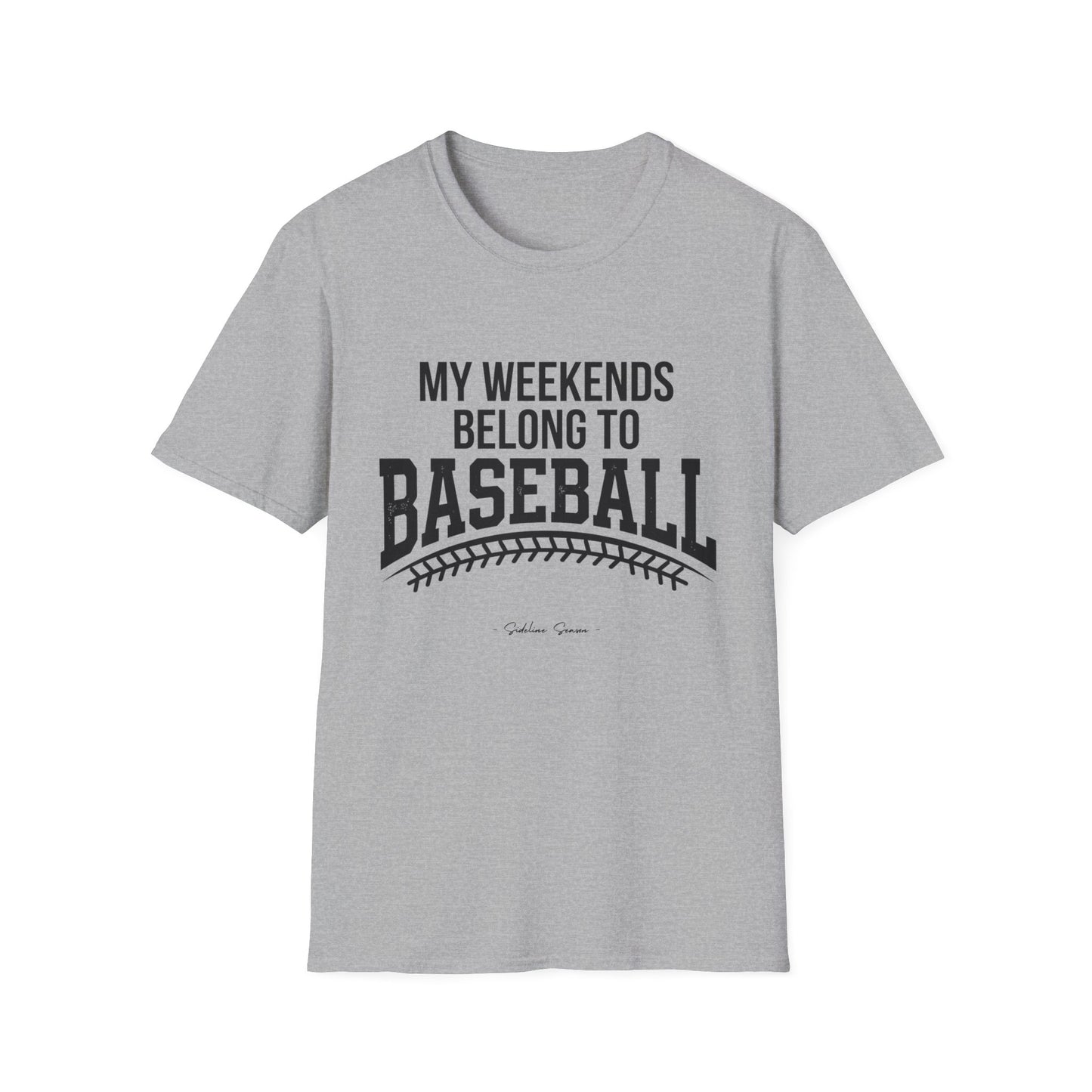 My Weekends Belong To Baseball Tee