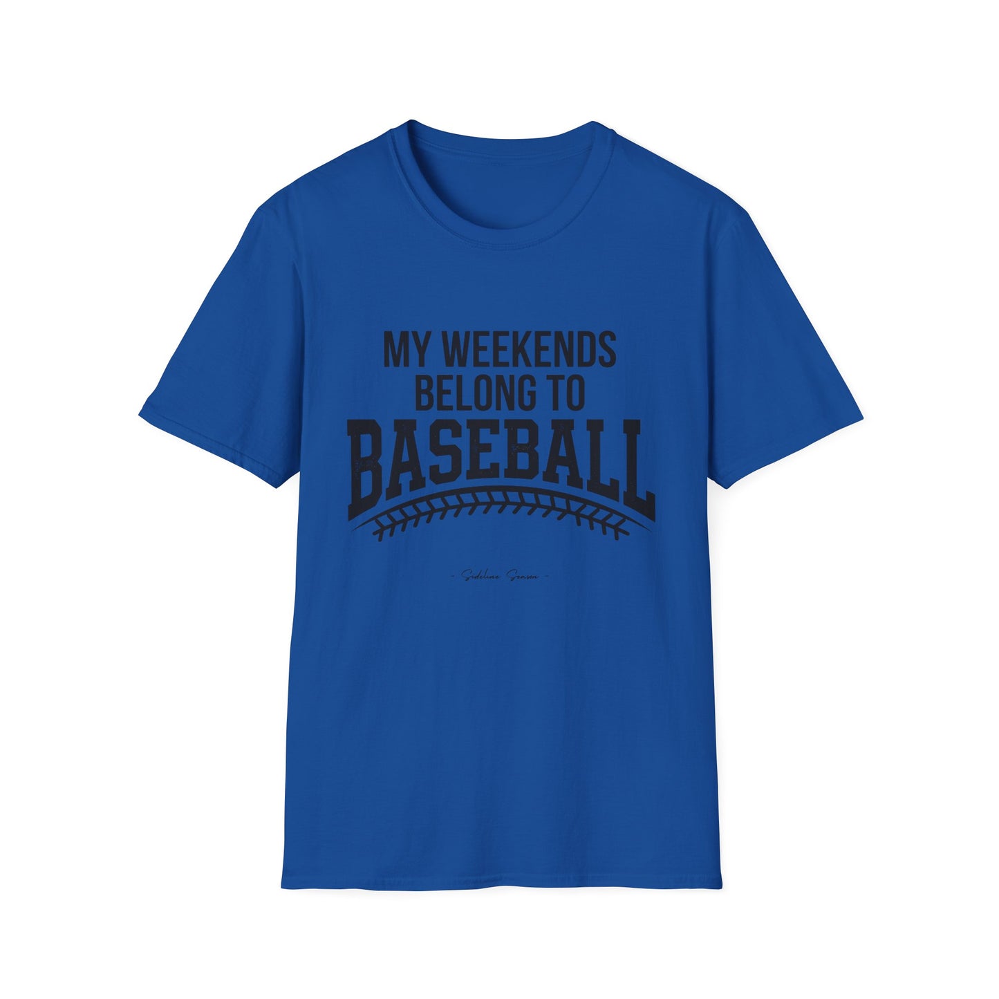 My Weekends Belong To Baseball Tee