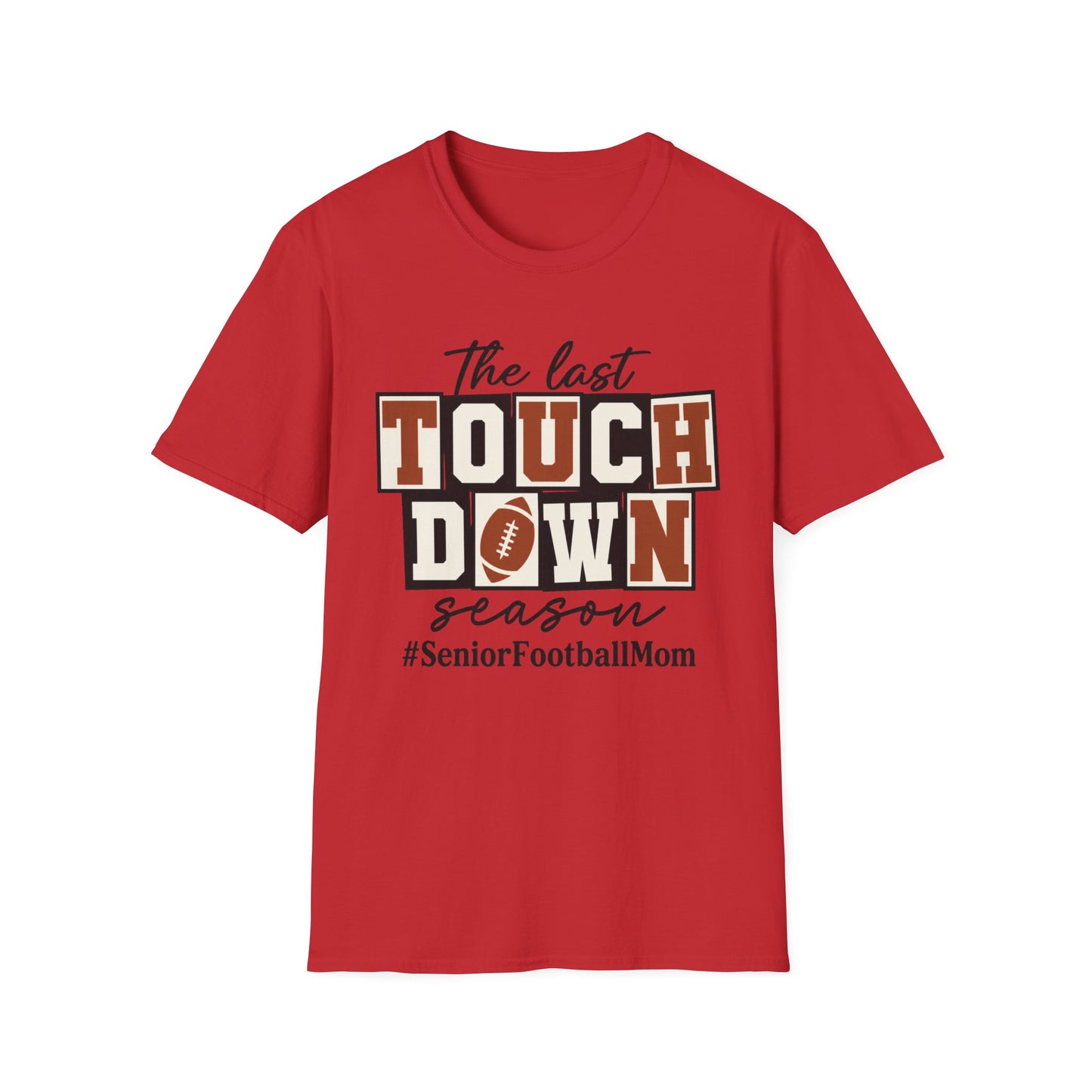Last Touchdown Season Custom Tee