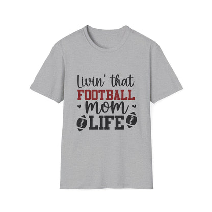 Living That Football Mom Life Football Tee