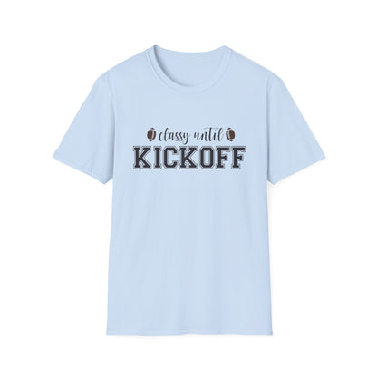 Classy Until Kickoff Football Tee