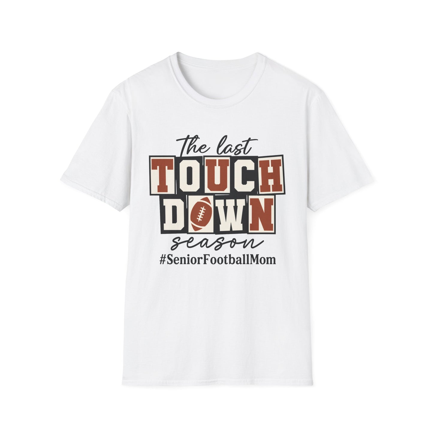 Last Touchdown Season Custom Tee