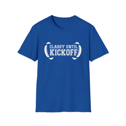 Classy Until Kickoff Football Tee