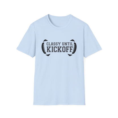 Classy Until Kickoff Football Tee