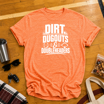 Dirt Dugouts and Doubleheaders Tee