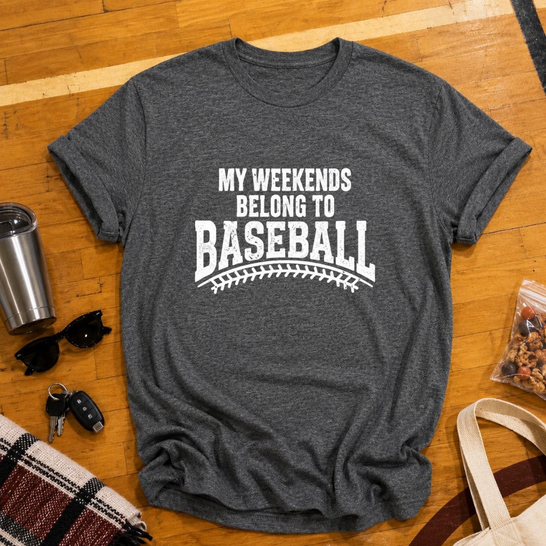 My Weekends Belong To Baseball Tee