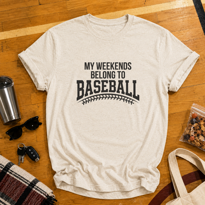 My Weekends Belong To Baseball Tee