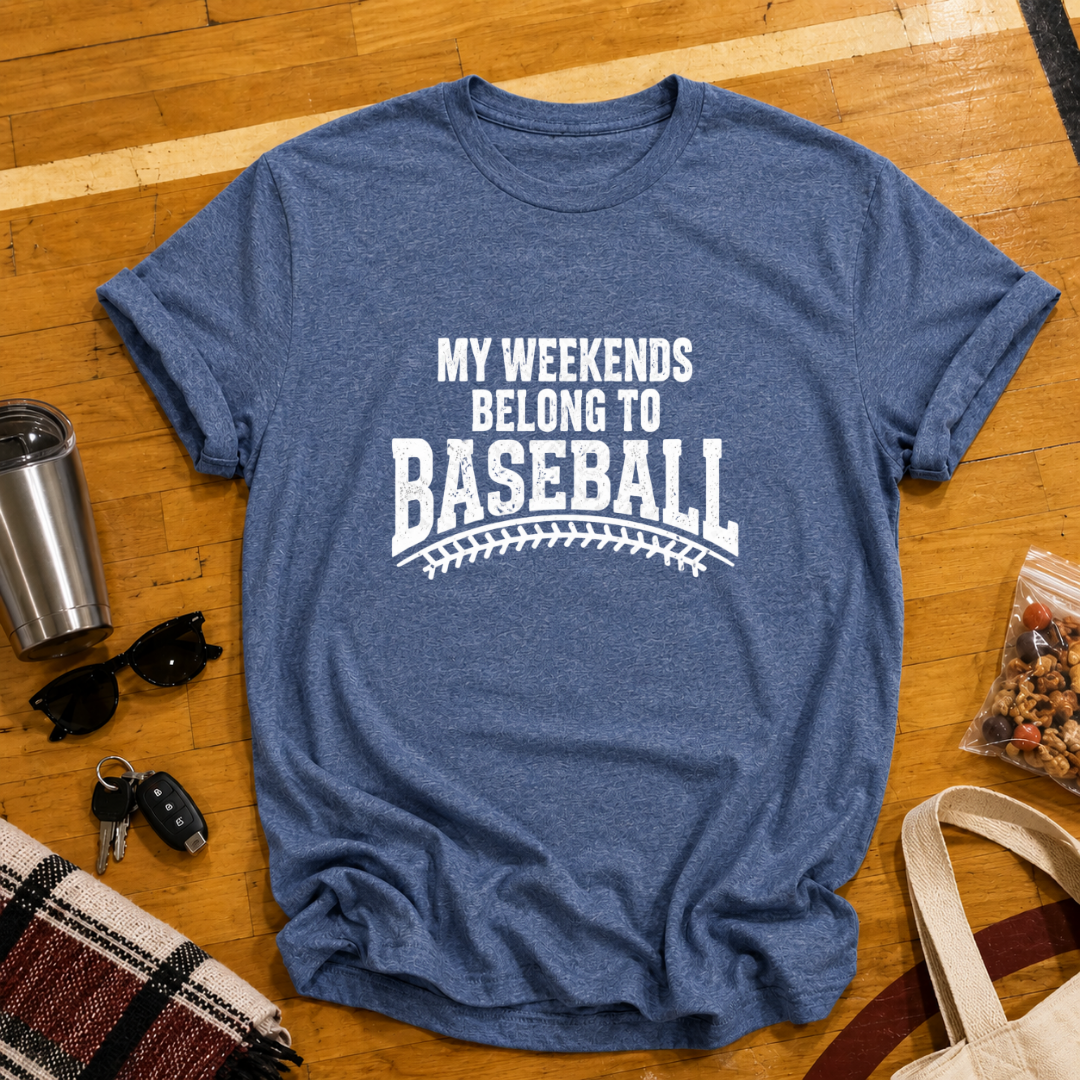My Weekends Belong To Baseball Tee