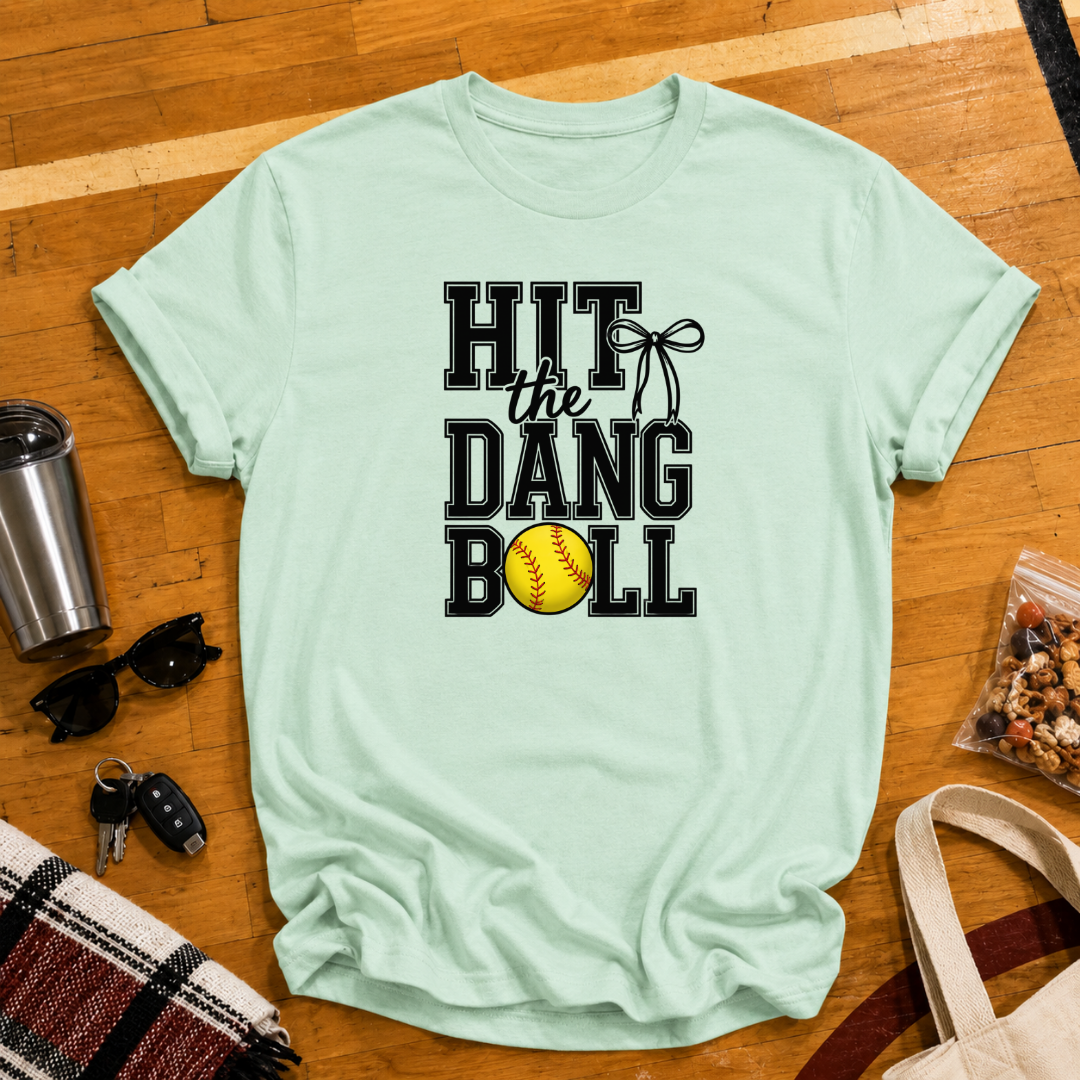 Hit The Dang Ball Tee