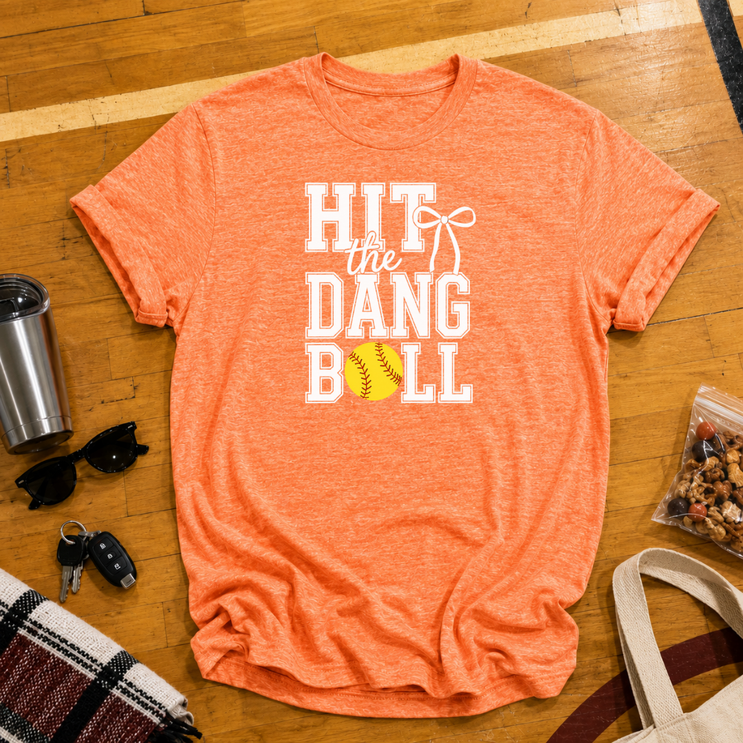 Hit The Dang Ball Tee