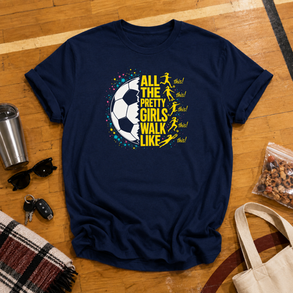All The Pretty Girls Soccer Tee