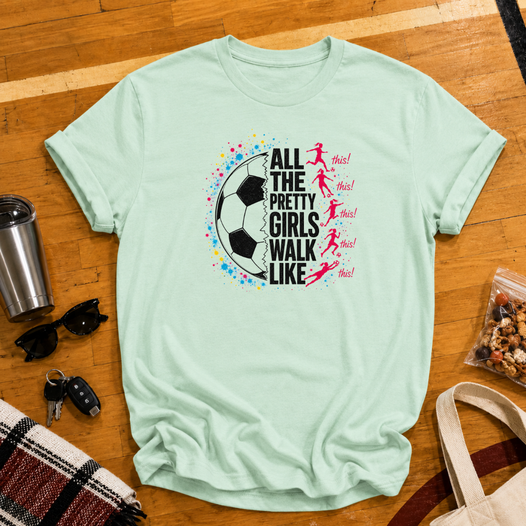 All The Pretty Girls Soccer Tee