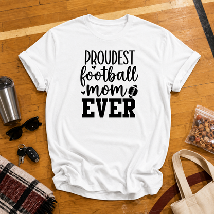 Proudest Football Mom Ever Tee