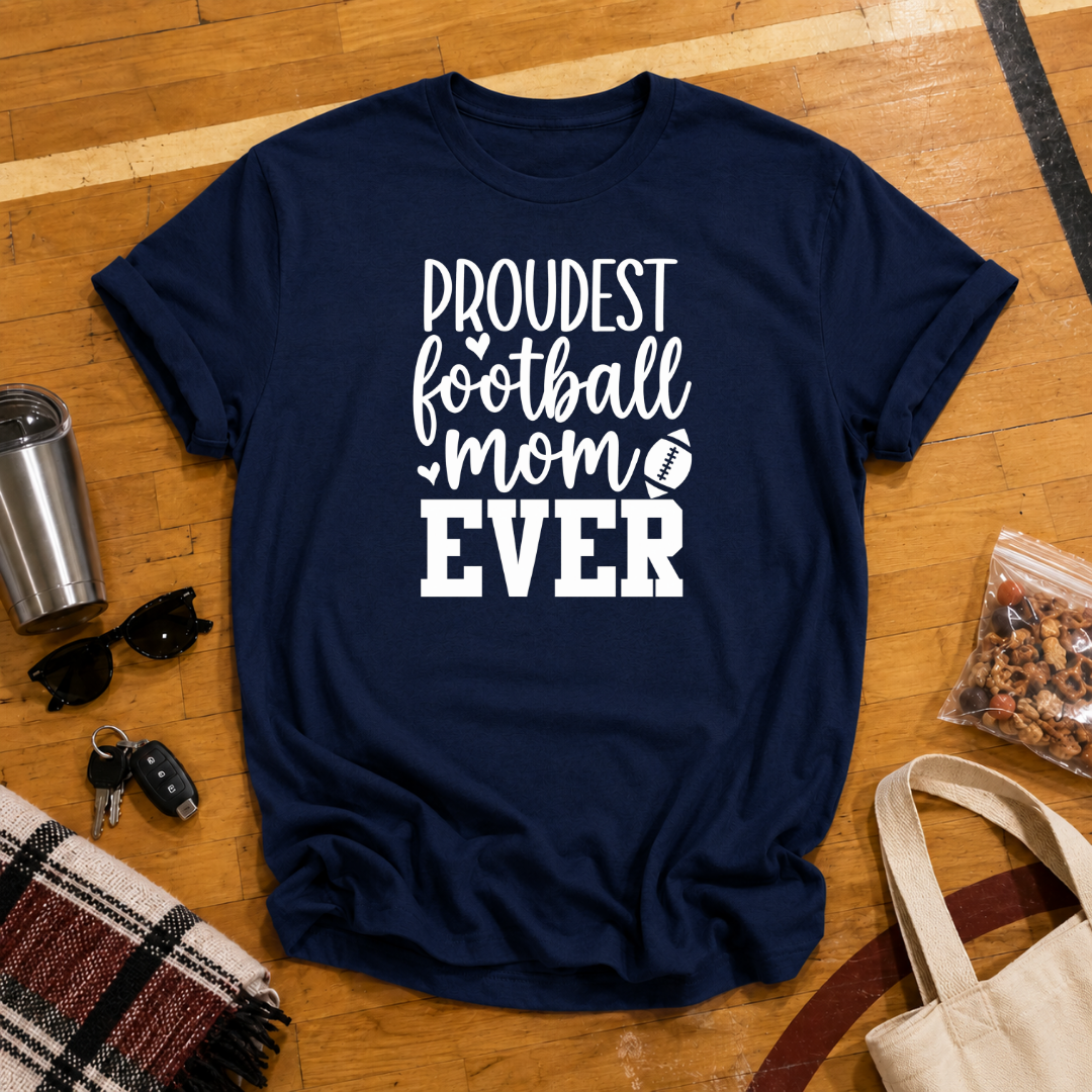 Proudest Football Mom Ever Tee