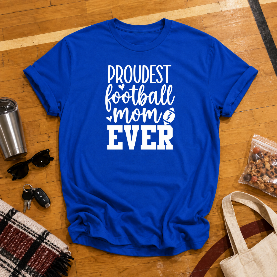 Proudest Football Mom Ever Tee