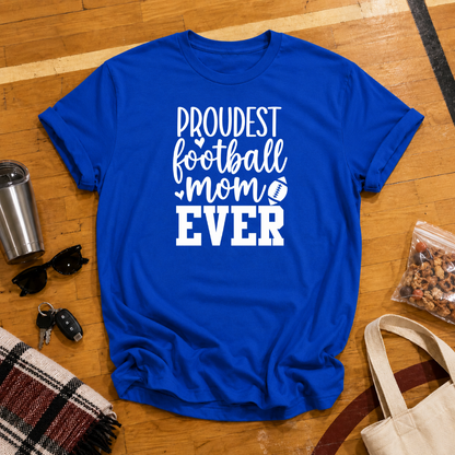 Proudest Football Mom Ever Tee