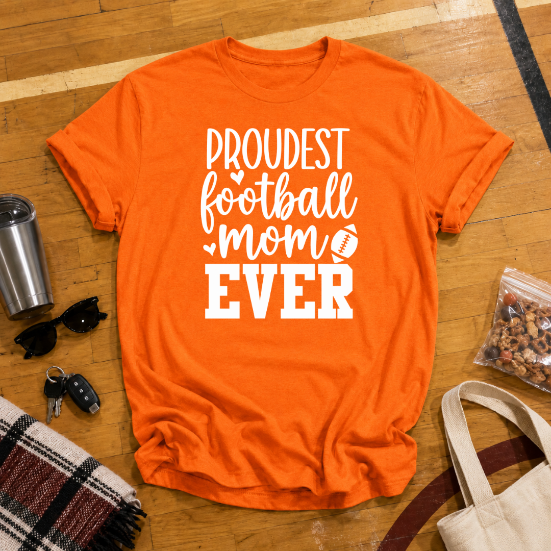 Proudest Football Mom Ever Tee