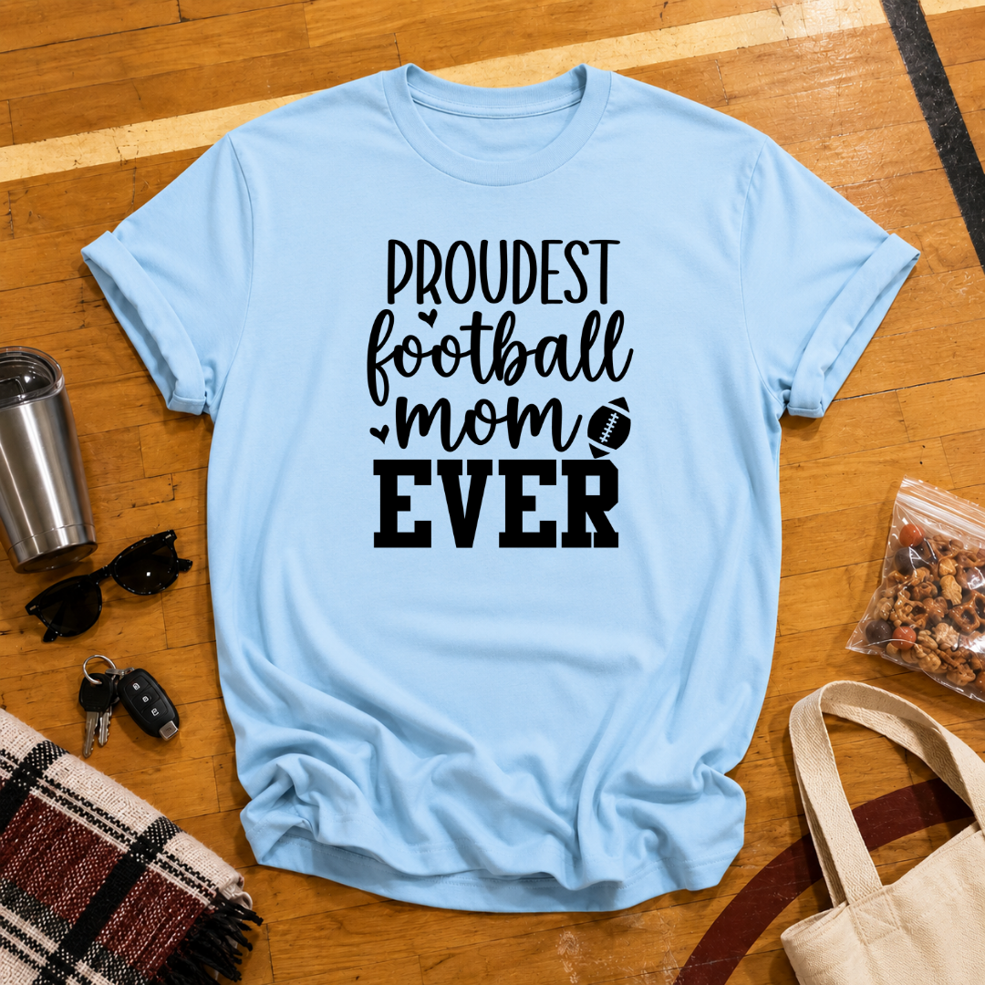 Proudest Football Mom Ever Tee